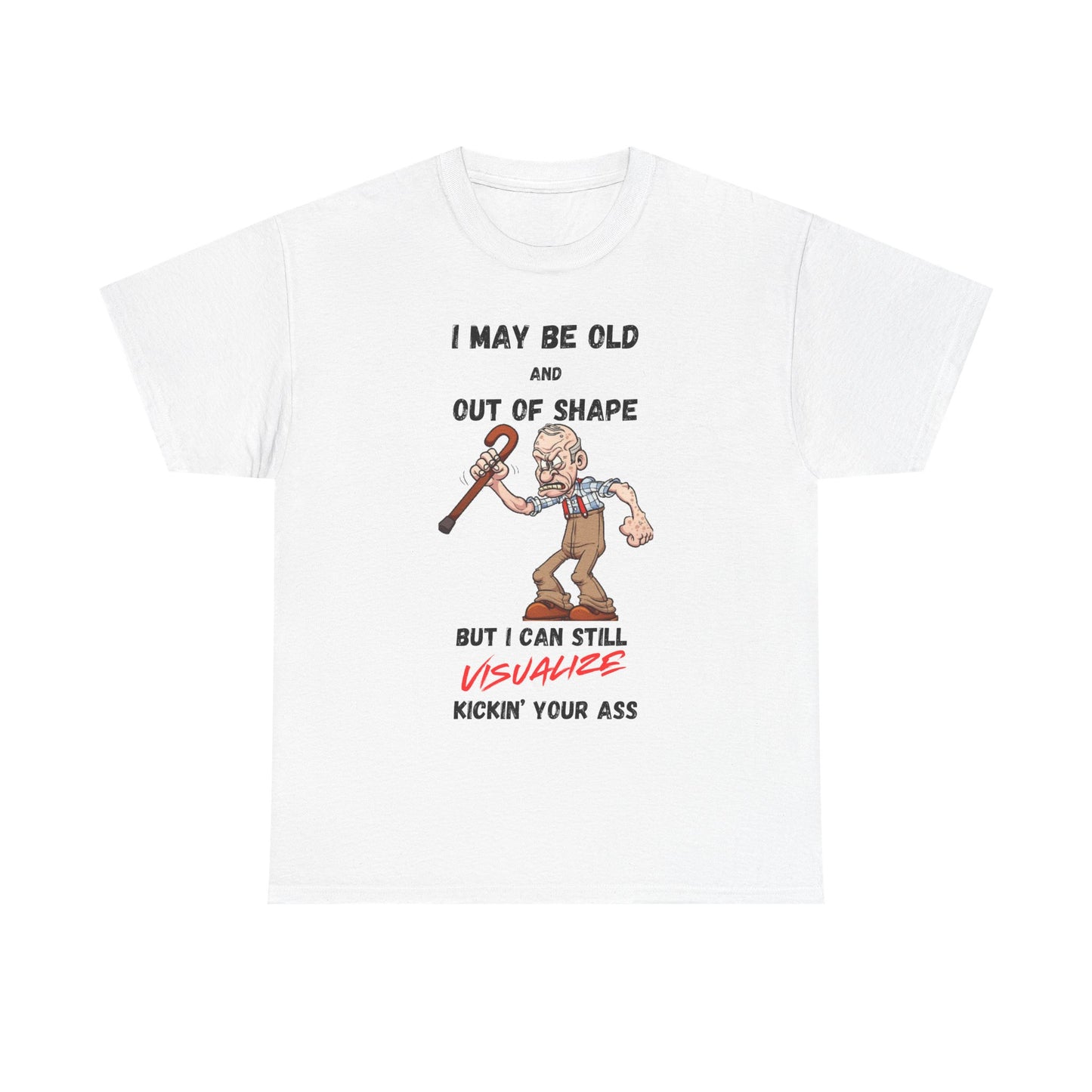 I May Be Old - Unisex Heavy Cotton Tee - T-Shirts - Father's Day