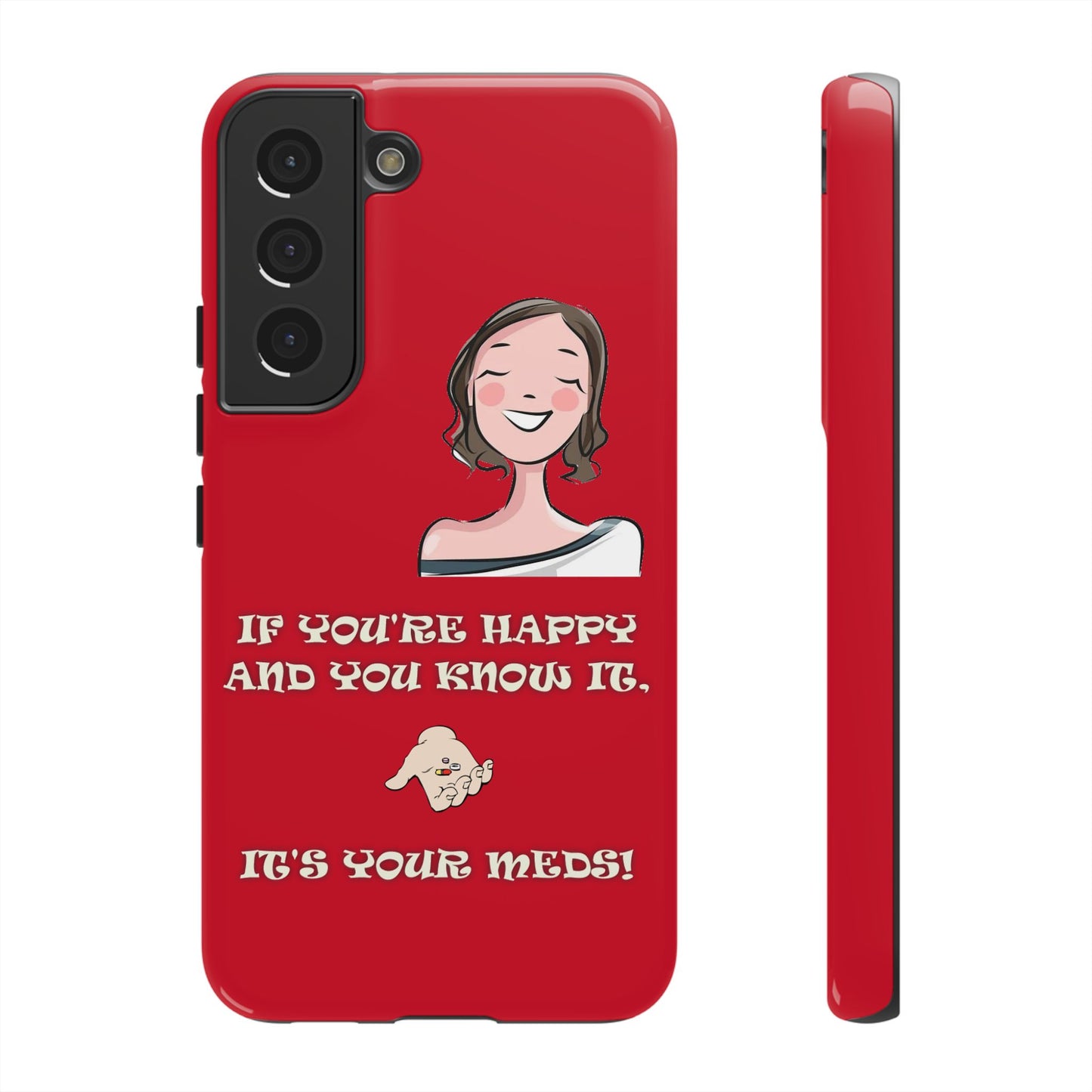 If you happy - Tough Cases - Whimsical Phone Cases