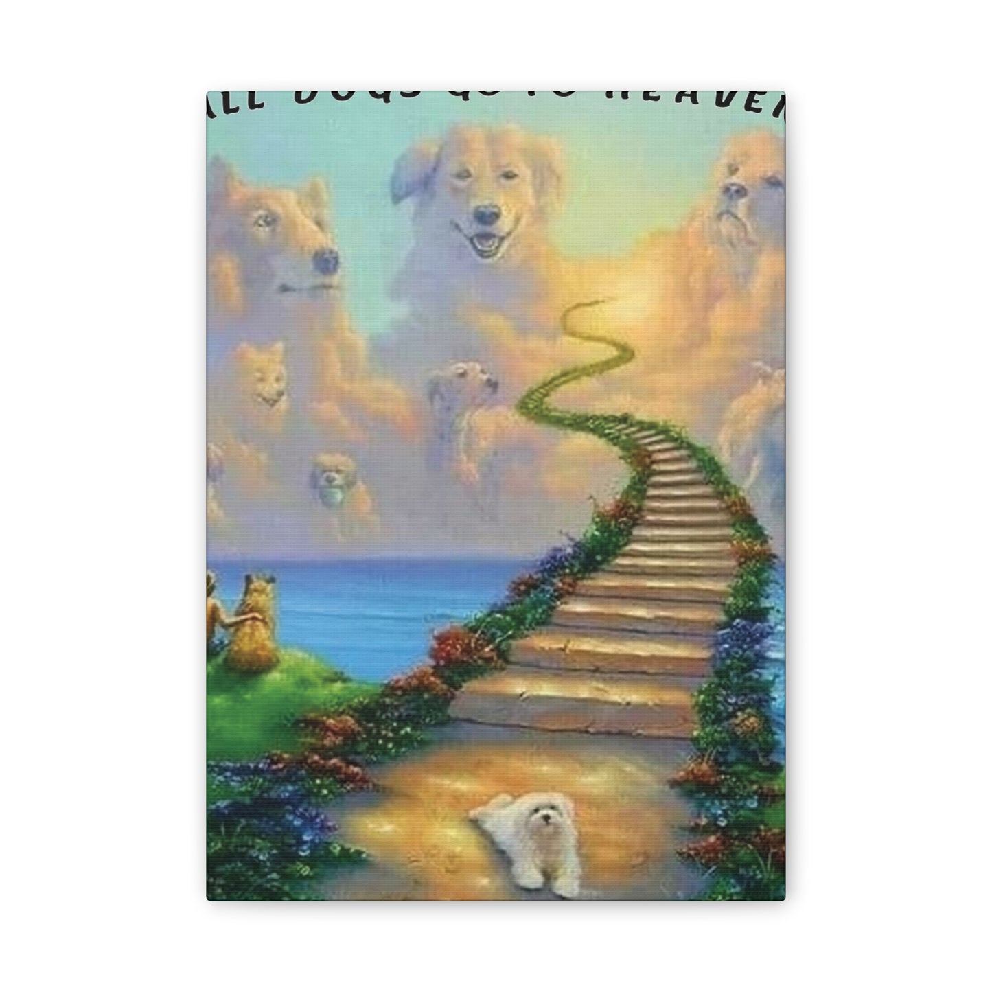 All Dogs Go to Heaven - Canvas Stretched, 0.75"