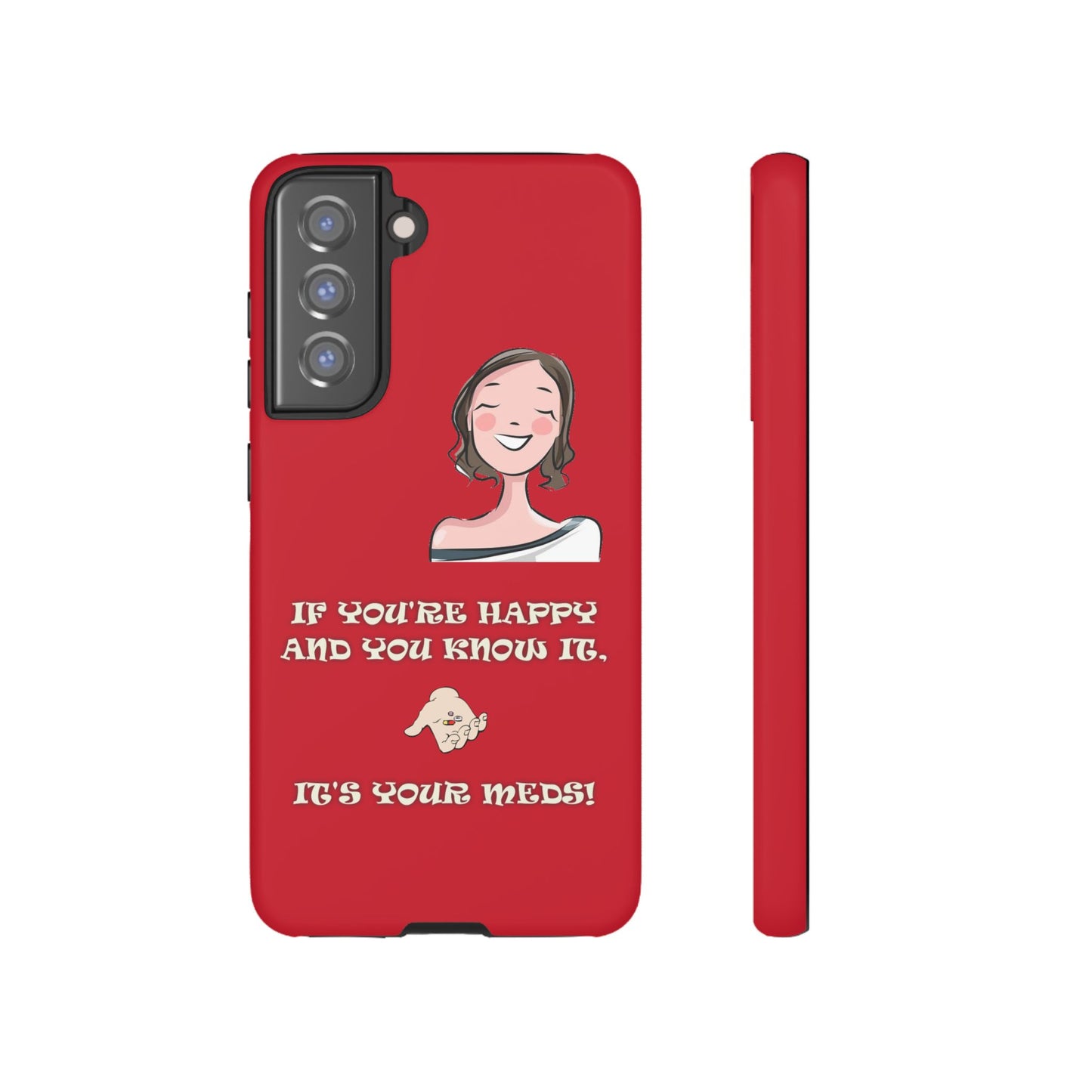 If you happy - Tough Cases - Whimsical Phone Cases