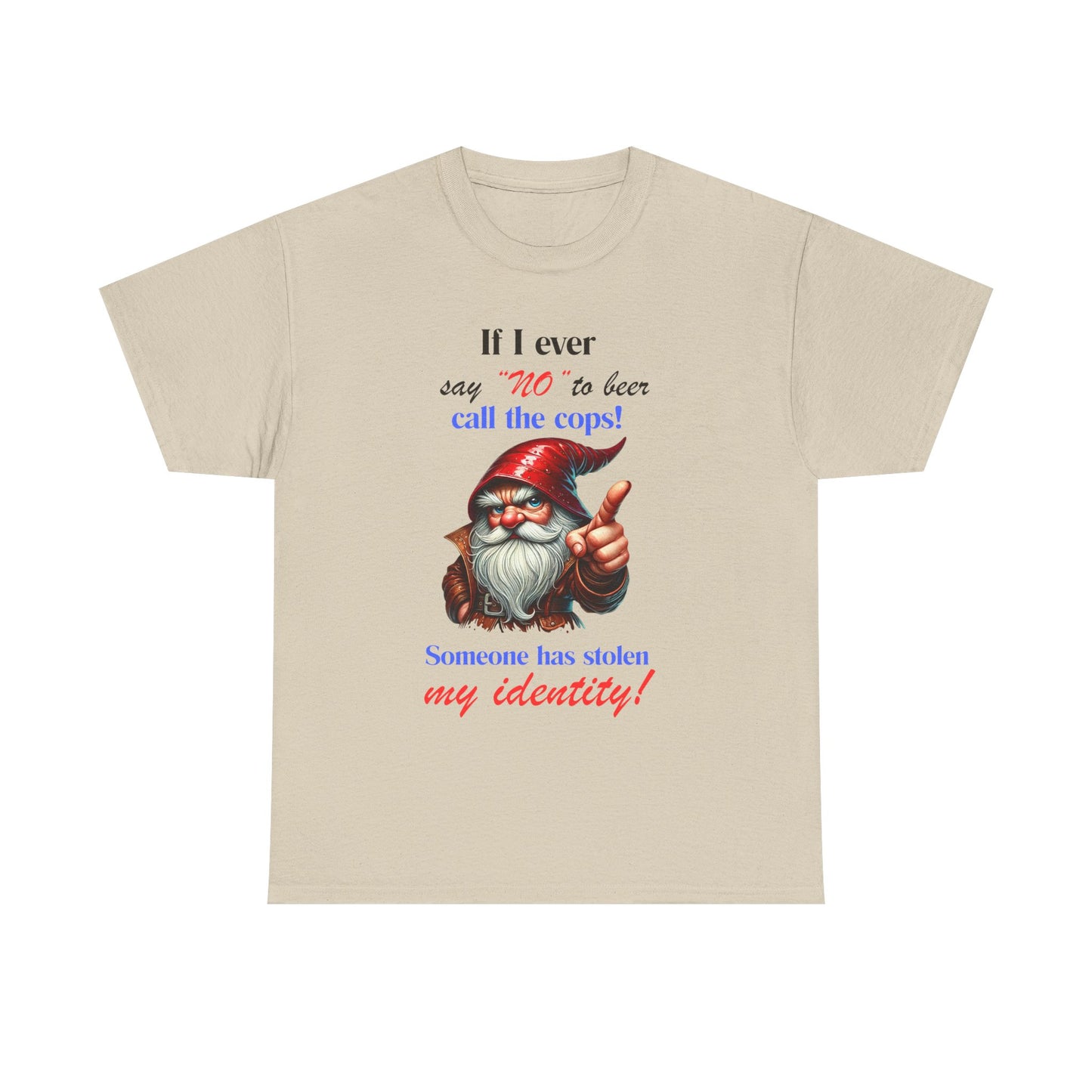 If I Ever - Unisex Heavy Cotton Tee - T-Shirts