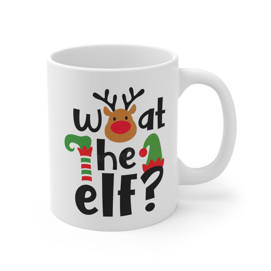 What the Elf - Mug 11oz