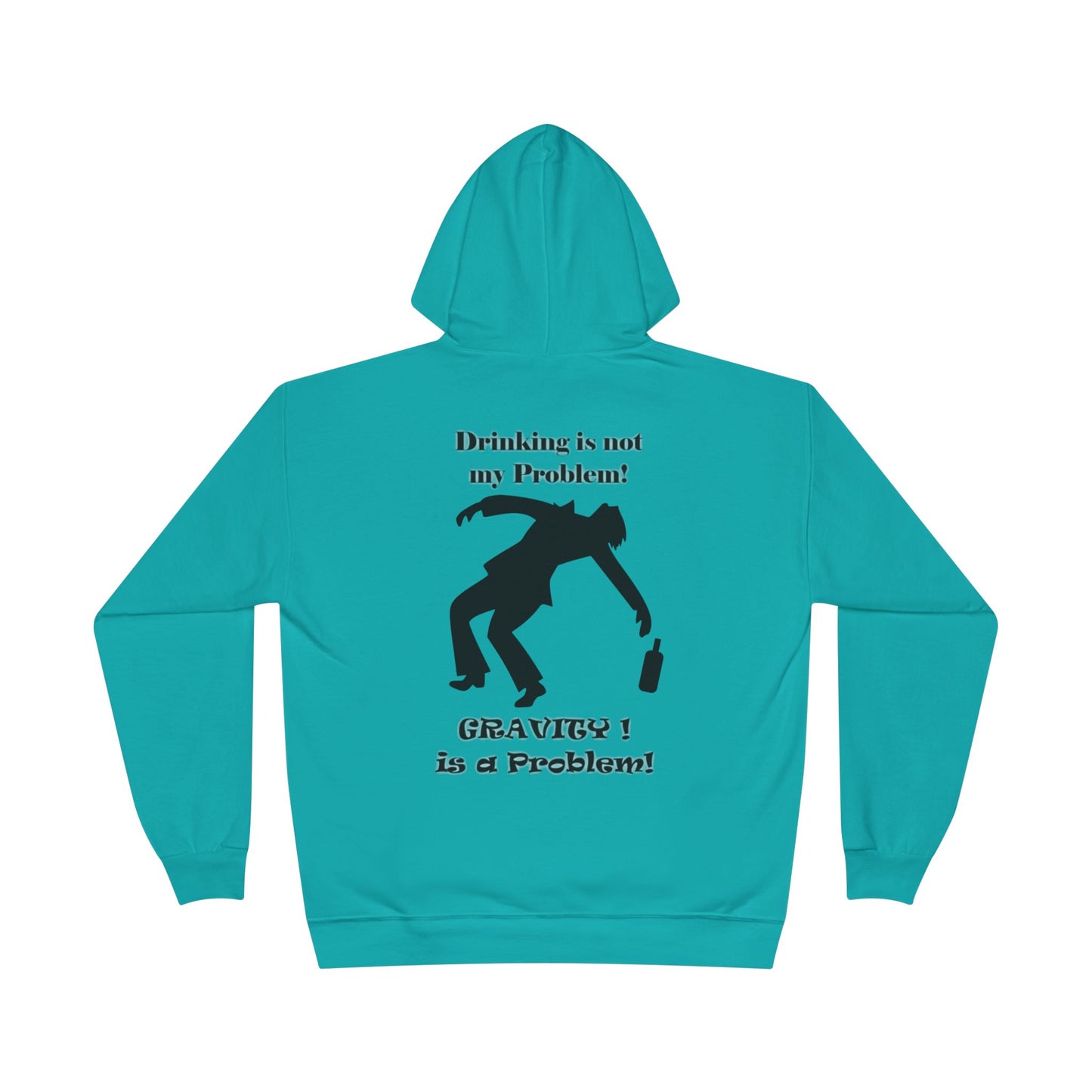 Drinking is not my problem - Unisex EcoSmart® Pullover Hoodie Sweatshirt