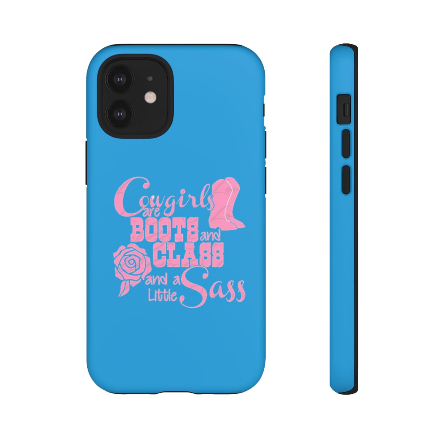 CowGirls are Boots -Tough Whimsical Phone Cases