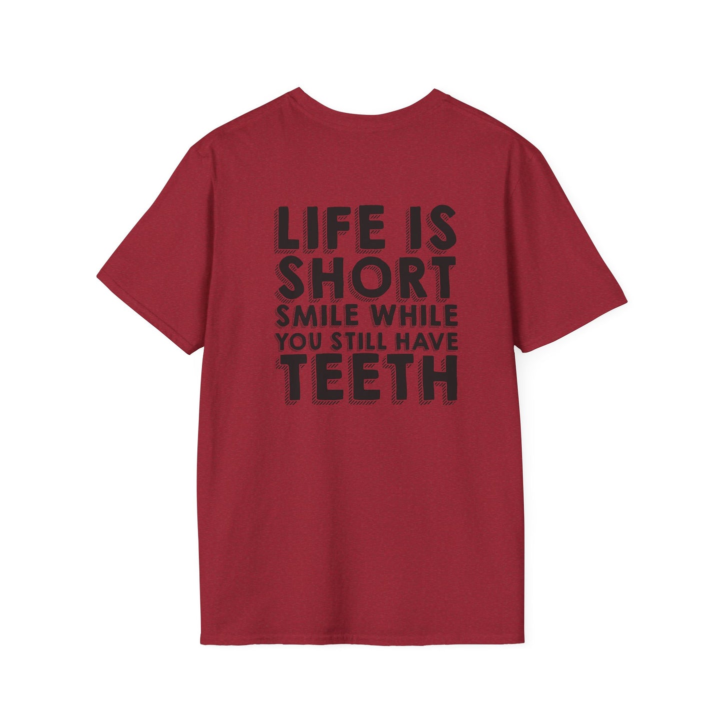 Life is too Short - Unisex Softstyle T-Shirt