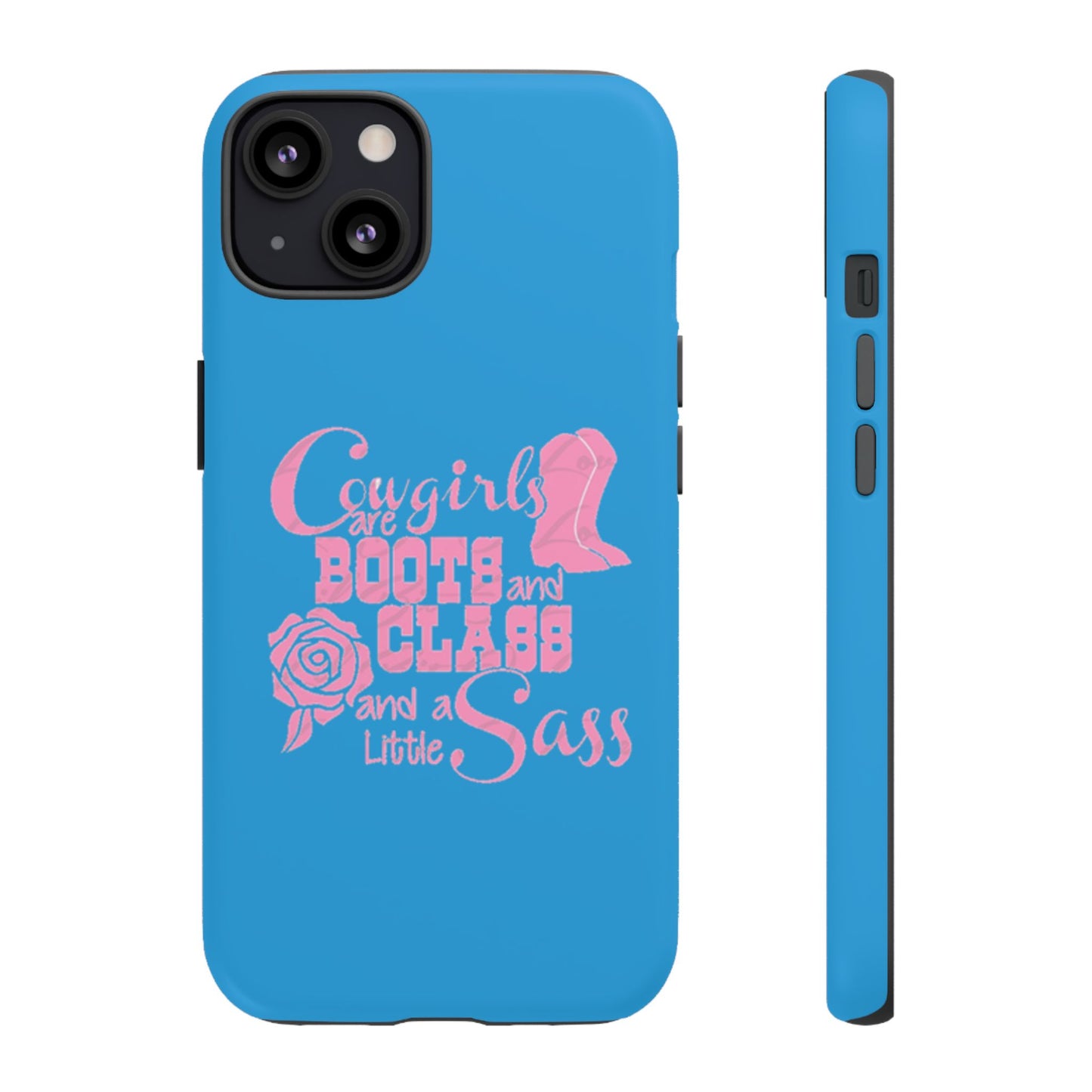 CowGirls are Boots -Tough Whimsical Phone Cases