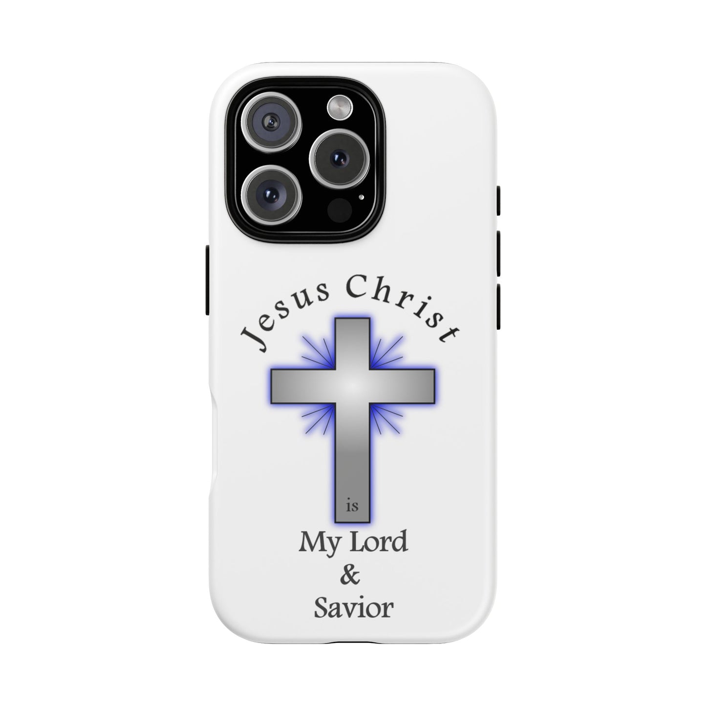 My Lord and Savior - Tough Cases - Easter - Mother's Day - Father's Day