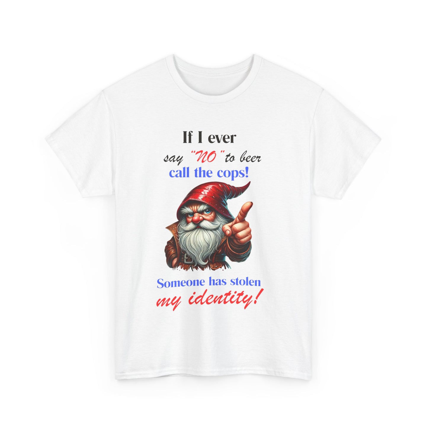 If I Ever - Unisex Heavy Cotton Tee - T-Shirts