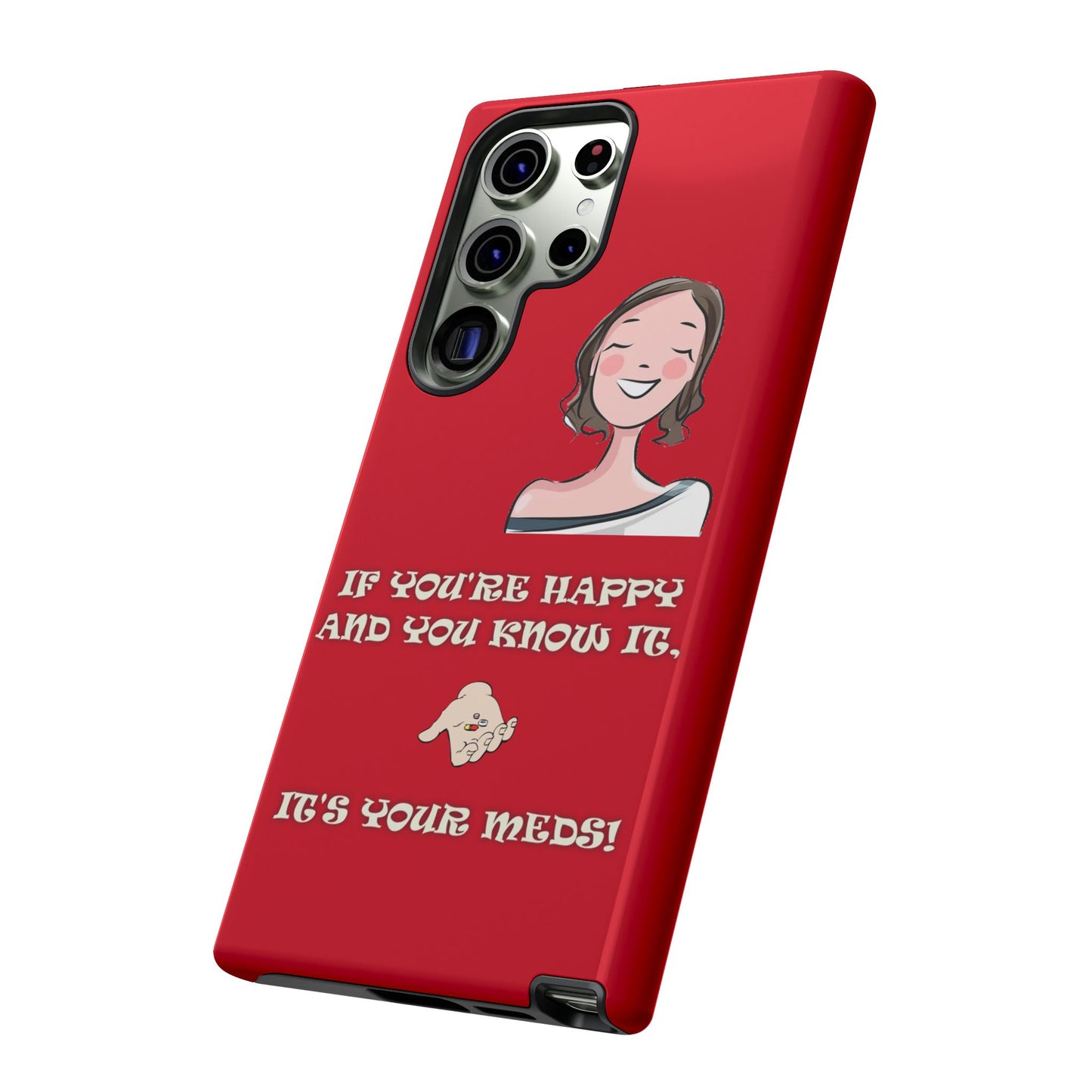 If you happy - Tough Cases - Whimsical Phone Cases