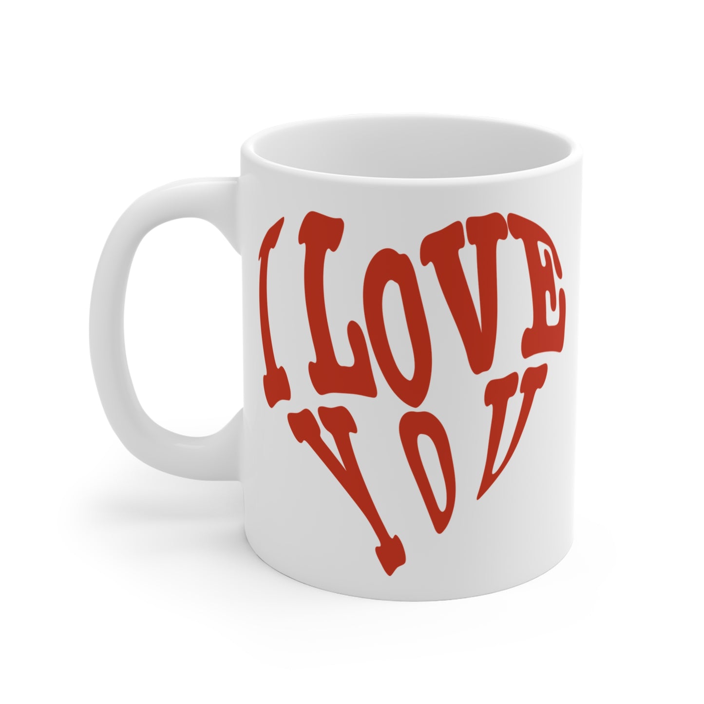 I Love You - Mug 11oz